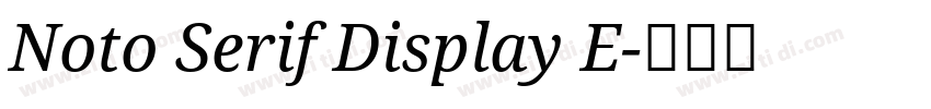 Noto Serif Display E字体转换